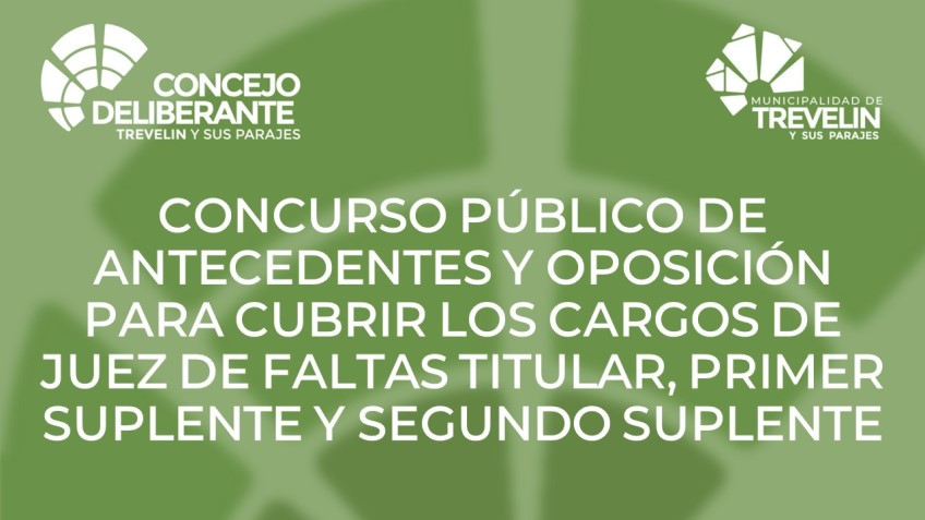 Concurso público de antecedentes y oposición para cubrir los cargos de Juez de Faltas Titular, Primer Suplente y Segundo Suplente.